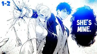 (1-2) He Married the Villainess Meant to Be Destroyed and Changed Her Fate - Manga Recap