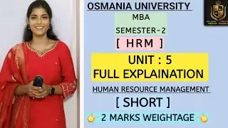 HRM || HUMAN RESOURCE MANAGEMENT || UNIT-5 || EXPLAINATION SHORT || MBA SEM-2 ||&lrm;⁨@shivanipallela⁩&nbsp; 
