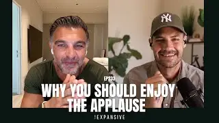 Do you stop to enjoy the applause? | The Expansive Podcast
