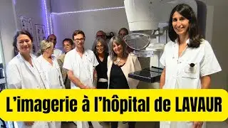 L'imagerie &agrave; l'h&ocirc;pital de Lavaur