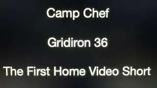 Camp Chef Gridorin 36 First Home Short
