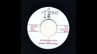 Johnny Hernandez - Rayito De Luna - Solo Records idh-001-a