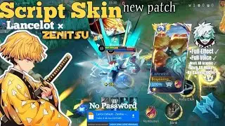 UPDATE! Script Skin Lancelot &times; Zenitsu | No Password | Full Effect&Voice | Patch Terbaru | MEI 2025