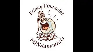 Ep. 9 - Building Financial Systems for Long-Term Success | Financial FUNdamentals