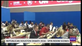 REPUBLICAN DEBATE HOUSTON 2016 PRESS SPIN ROOM RARE SCENES  4 NNN