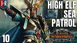 AISLINN i Morski Patrol Wysokich Elf&oacute;w &ndash; Fale Udręki &ndash; Total War Warhammer 3 #10