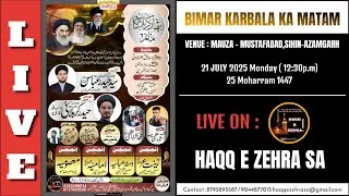 🔴 LIVE : Part 1 - Juloos e Aza | Bimar e Karbala ka Matam | Mustafabad, Sihin-Azamgarh #haqqezehrasa
