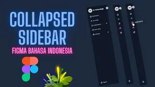 Cara Membuat Navbar Collapsible Menu Di Figma | Figma Indonesia Tutorial