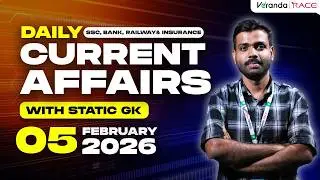 05th February 2026 Current Affairs | Daily Current Affairs For Competitive Exams | Veranda Race
