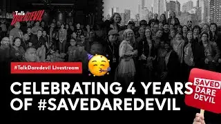 Celebrating 4 Years of #SaveDaredevil 🥳 | #TalkDaredevil Livestream