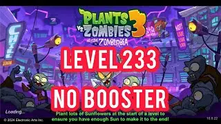 Plants Vs Zombies 3 Level 233 NO BOOSTER PVZ 3 @tutorialbud