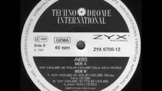 ABS – My House Is Your House 1991