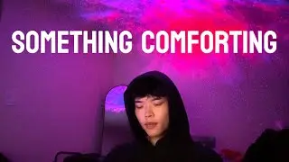 something comforting - porter robinson (acoustic cover)