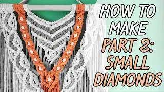 Small Diamonds with Accent Color | Part 2 How to Make Colorful Macrame Wall Hanging Tutorial