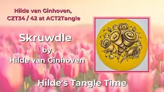 Zentangle Time with Hilde on her new Tangle Skruwdle