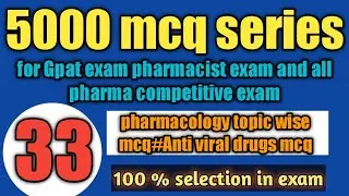 5000 mcqseriesfor Gpat exam Pharmacist exam(1341 to 1384)#Antiviraldrugmcq#pharmacologytopicwisemcq