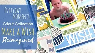 🔴Cricut Scrapbook Process // Everyday Moments Layout & Birthday Shaker Card