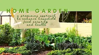 Home Garden: Promising Approach to Enhance Household Food Security and Health @Kampung Sedili Besar