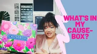 Causebox Unboxing: Sustainable and Ethical Brands