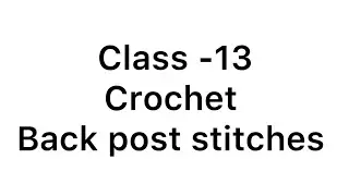 Crochet back post double crochet stitches for beginners Malayalam tutorial @babyscrocheting4132 
