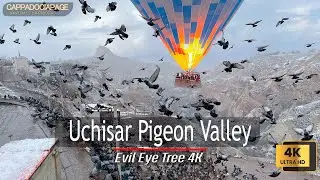 Uchisar Pigeon (Guvercinlik) Valley & Evil Eye Tree Cappadocia Turkey