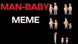 The New Man-Baby Meme