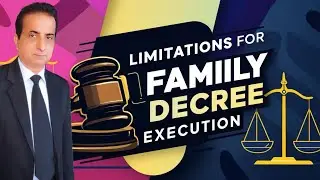 Limitation Period for Filing Family Execution | Iqbal International Law Services&reg;