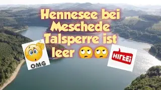 Hennesee bei Meschede  Kein Wasser mehr?  Warum ? Hilfe ?