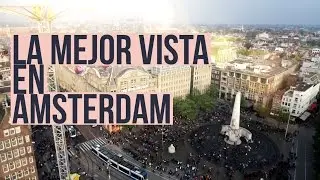 LA MEJOR VISTA DE AMSTERDAM #vlog13