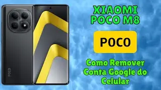 📱 Xiaomi Poco M8: Como Remover Conta Google do Celular (Passo a Passo)