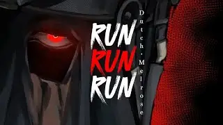 Dutch Melrose - RUNRUNRUN (Lyrics + Vietsub) Run baby run, run for your life