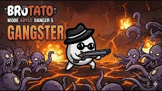 Brotato DLC Series EP.123 Gangster | Danger 5  Mode The Abyss Solo | SCKagura