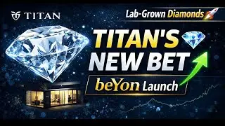 Titan Launches beYon 💎 | Lab-Grown Diamond Market Explained | Stocks to Watch