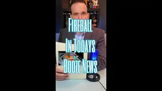 Fireball In Today's Booze News #news #bourbon #whiskey #whisky #fireball #scotch #humor