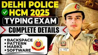 Delhi police HCM 2025 TYPING complete details / how get 25/25 in DP HCM Typing best strategy
