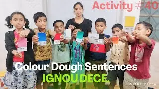 Activity 40 | Colour Dough Sentences | IGNOU DECE Activity | Odia Kids Learning | MithaPatha