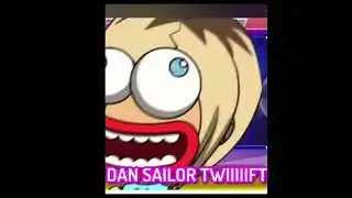 I am Beeeeeteeer Dan sailor twift