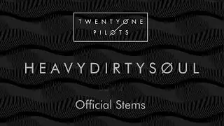 twenty one pilots - Heavydirtysoul (Official Stems)