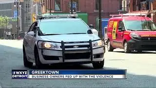 Business owners fed up with Greektown violence