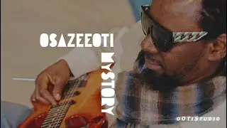 OSAZEE OTI : My STORY