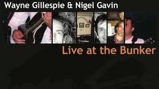 Wayne Gillespie and Nigel Gavin - CHAPEL STREET -Live Acoustic
