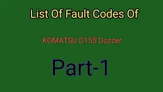 List Of Fault Codes Komatsu D155 Dozer