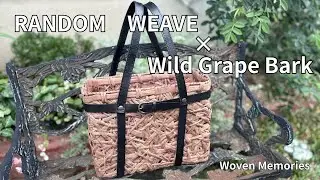 Random Weave &times; Wild Grape Bark　#RandomWeave　#WildGrapeBark　#Basket　#JapaneseCraft