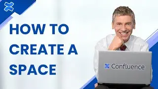 Как создать рабочее пространство в Confluence | Простое руководство 2025