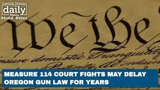 Law professor: Oregon Measure 114 may not see full implementation for years