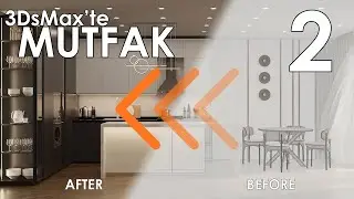Sıfırdan 3DsMax & Corona | Workshop 1 | Mutfak Modelleme - Ders 2