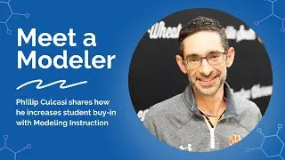 Meet a Modeler! Introducing Phil Culcasi