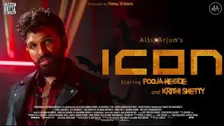 Icon : An Iconic Story | Allu Arjun | Pooja Hegde | Venu Sriram | In Theaters Soon