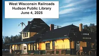 West Central Wisconsin Railroads with Arlyn Colby