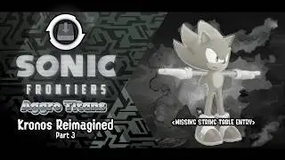 Sonic Frontiers: Aggro Titans Mod Act 14: The First Giant in the Forest of Beta Kronos